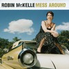 Robin McKelle, Mess Around