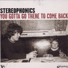 Stereophonics, You Gotta Go There to Come Back