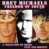 Bret Michaels, Freedom of Sound