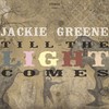 Jackie Greene, Till the Light Comes