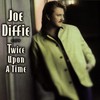 Joe Diffie, Twice Upon a Time