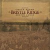 Chuck Ragan + Austin Lucas, Bristle Ridge