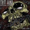 Cruel Hand, Lock & Key