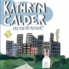 Kathryn Calder, Are You My Mother?