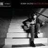Bobby Bazini, Better in Time