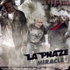 La Phaze, Miracle