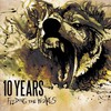 10 Years, Feeding the Wolves