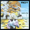 Riot, Rock City