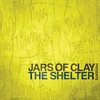 Jars of Clay, The Shelter