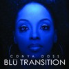 Conya Doss, Blu Transition