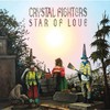 Crystal Fighters, Star of Love