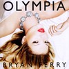 Bryan Ferry, Olympia