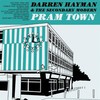Darren Hayman and the Secondary Modern, Pram Town