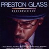 Preston Glass, Colors of Life