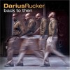 Darius Rucker, Back to Then