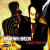 Unknown Hinson, Target Practice