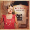 Kate Rusby, Make the Light