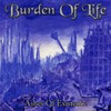 Burden of Life, Ashes of Existence