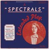 Spectrals, A Spectrals Extended Play