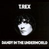 T. Rex, Dandy in the Underworld
