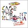 Cage the Elephant, Thank You, Happy Birthday