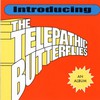 The Telepathic Butterflies, Introducing the Telepathic Butterflies