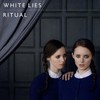 White Lies, Ritual