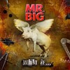 Mr. Big, What If...