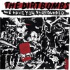 The Dirtbombs, We Have You Surrounded