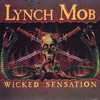 Lynch Mob, Wicked Sensation