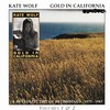 Kate Wolf, Gold in California