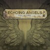 Echoing Angels, You Alone