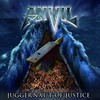 Anvil, Juggernaut Of Justice