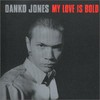 Danko Jones, My Love Is Bold