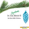 The Glenn Miller Orchestra, In the Christmas Mood II