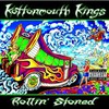 Kottonmouth Kings, Rollin' Stoned