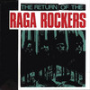 Raga Rockers, The Return of the Raga Rockers