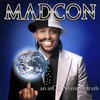Madcon, An Inconvenient Truth