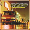 Fu Manchu, King of the Road