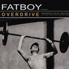 Fatboy, Overdrive
