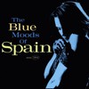 Spain, The Blue Moods of Spain