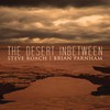 Steve Roach & Brian Parnham, The Desert Inbetween