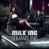 Milk Inc., Nomandsland