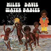 Miles Davis, Water Babies