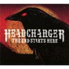 Headcharger, The End Starts Here