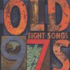 Old 97's, Fight Songs