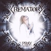 Crematory, Pray