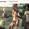 port-royal, Afraid to Dance