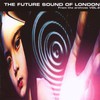 The Future Sound of London, From the Archives, Volume 2