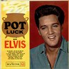 Elvis Presley, Pot Luck